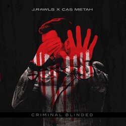 J. Rawls & Cas Metah J. Rawls & Cas Metah - Criminal Blinded Ep VINYL LP