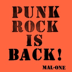 Mal-One Punk Rock Is Back! VINYL LP