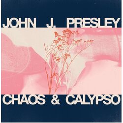 John J. Presley Chaos & Calypso VINYL LP