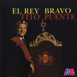 Tito Puente El Rey Bravo VINYL LP