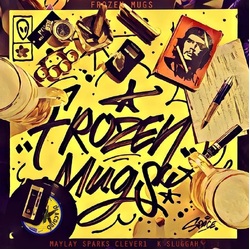 Maylay Sparks; Clever 1; K Sluggah Frozen Mugs VINYL LP