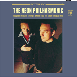 Neon Philharmonic To Be Continued: The Complete Warner Bros. Non Album Singles & More VINYL LP
