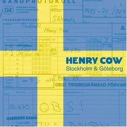 Henry Cow Stockholm & Goteborg VINYL 2LP