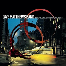 Dave Band Matthews Before These Crowded Streets VINYL 2LP