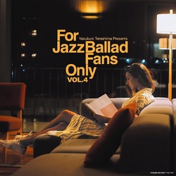 Various Artists For Jazz Ballad Fans Only Vol.4 VINYL LP