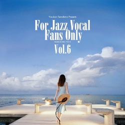 Various Artists For Jazz Vocal Fans Only Vol.6 VINYL LP