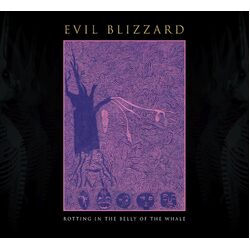 Evil Blizzard Rotting In The Belly Of The Whale VINYL LP