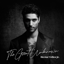 Hector Tellez Jr. The Great Unknown VINYL LP