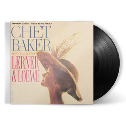 Chet Baker Chet Baker Plays The Best Of Lerner & Loewe BLACK VINYL LP