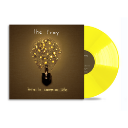 The Fray How To Save A Life YELLOW VINYL LP