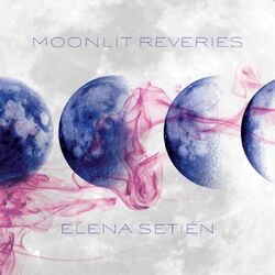 Elena Setién Moonlit Reveries CD