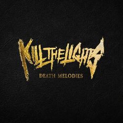 Kill The Lights Death Melodies VINYL LP