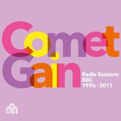Comet Gain Radio Sessions BBC 1996-2011 VINYL LP