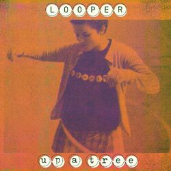 Looper Up A Tree 25th Anniversary Edition TRANSPARENT GREEN VINYL LP / FLEXI DISC