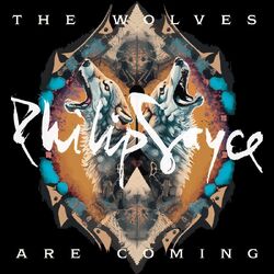 Philip Sayce The Wolves Are Coming VINYL LP