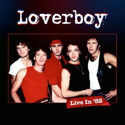 Loverboy Live in '82 CD + BLU RAY