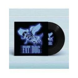 Fat Dog All The Same VINYL 7"