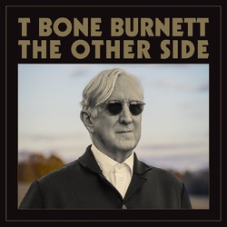 T Bone Burnett The Other Side BLACK VINYL LP
