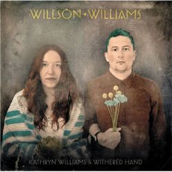 Kathryn Williams & Withered Hand Wilson Williams VINYL LP