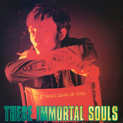 These Immortal Souls I'm Never Gonna Die Again 2024 remastered VINYL LP