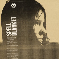 Broadcast Spell Blanket - Collected Demos 2006-2009 VINYL 2 LP