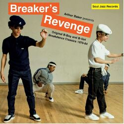 VA / Soul Jazz Records Present Arthur Baker Arthur Baker presents Breaker's Revenge - Original B-Boy and B-Girl Breakdance Classics 1970-84 BLACK VINY