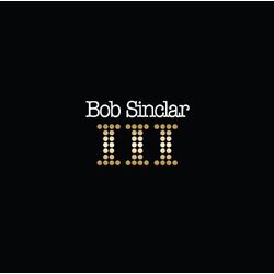 Bob Sinclair III BLACK VINYL 2 LP