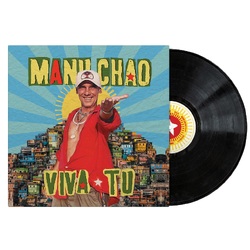 Manu Chao Viva Tu BLACK VINYL LP