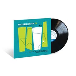 Walter Smith III three of us are from Houston and Reuben is not BLACK VINYL LP