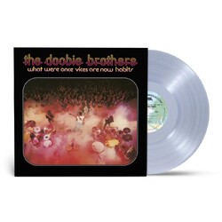 The Doobie Brothers What Were Once Vices Are Now Habits Rocktober 2024 CLEAR VINYL LP