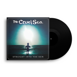 The Cruel Sea Straight Into The Sun BLACK VINYL LP