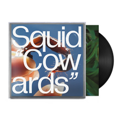 Squid Cowards BLACK VINYL LP