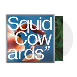 Squid Cowards INDIE EXCLUSIVE CLEAR VINYL LP
