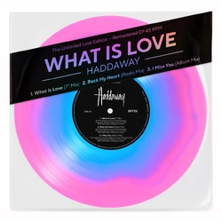 Haddaway What Is Love EP 2025 remastered LIMITED MULTI COLOURED VINYL 10"