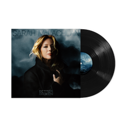 Sarah McLachlan Better Broken BLACK VINYL LP