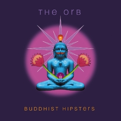The Orb Buddhist Hipsters BLACK VINYL 2 LP