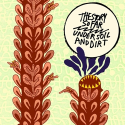 The Story So Far Under Soil And Dirt VIOLET / BLACK SPLATTER VINYL LP