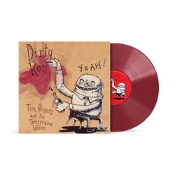 Tim Rogers And The Temperance Union Dirty Ron 20th Anniversary OXBLOOD VINYL LP