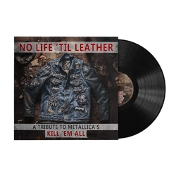 Various Artists No Life 'Til Leather A Tribute To Metallica's Kill Em All BLACK VINYL LP
