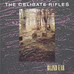 Celibate Rifles Blind Ear reissue BLACK VINYL LP