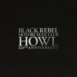 Black Rebel Motorcycle Club Howl 20th Anniversary Editions WHITE VINYL 3 LP PLUS PHOTBOOK