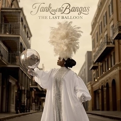 Tank And The Bangas The Last Balloon BLACK VINYL LP