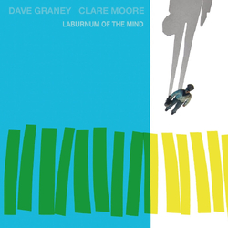 Dave Graney & Clare Moore Laburnum Of The Mind BLACK VINYL LP