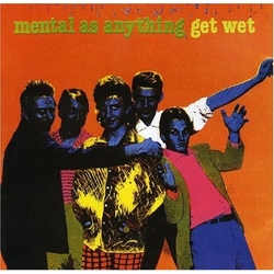 Mental As Anything Get Wet 2026 reissue LIMITED ORANGE VINYL LP