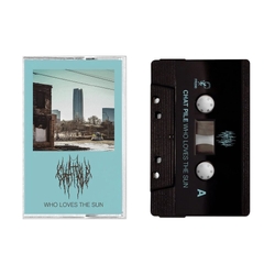Chat Pile Who Loves The Sun CASSETTE