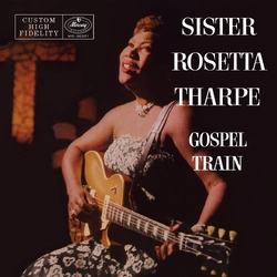 Sister Rosetta Tharpe Gospel Train VERVE VAULT LIMITED 180GM BLACK VINYL LP