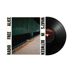 Radio Free Alice What's In Between BLACK VINYL LP