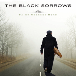 Black Sorrows The Saint Georges Road - Vinyl LP Vinyl LP