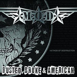 M.O.D Busted Broke And American ( LP) Vinyl LP