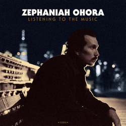 Zephaniah Ohora Listening To The Music ( LP) Vinyl LP